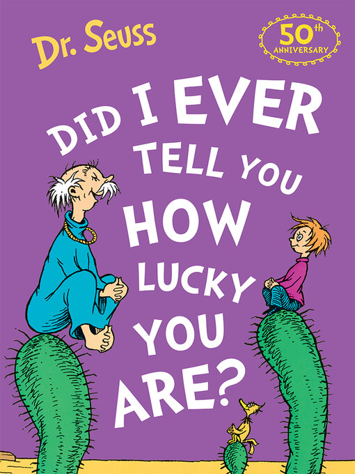 Title details for Did I Ever Tell You How Lucky You Are? by Dr. Seuss - Available